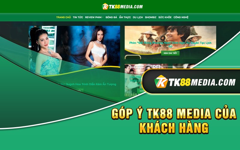 Góp ý TK88 Media của khách hàng