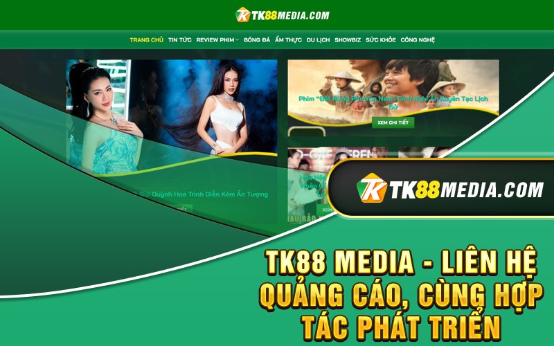 TK88 Media - Liên Hệ Quảng Cáo, Cùng Hợp Tác Phát Triển